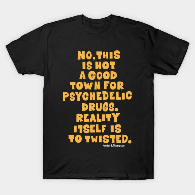 Fear and Loathing Raoul Duke Tee: Psychedelic Wisdom T-Shirt by Boogosh